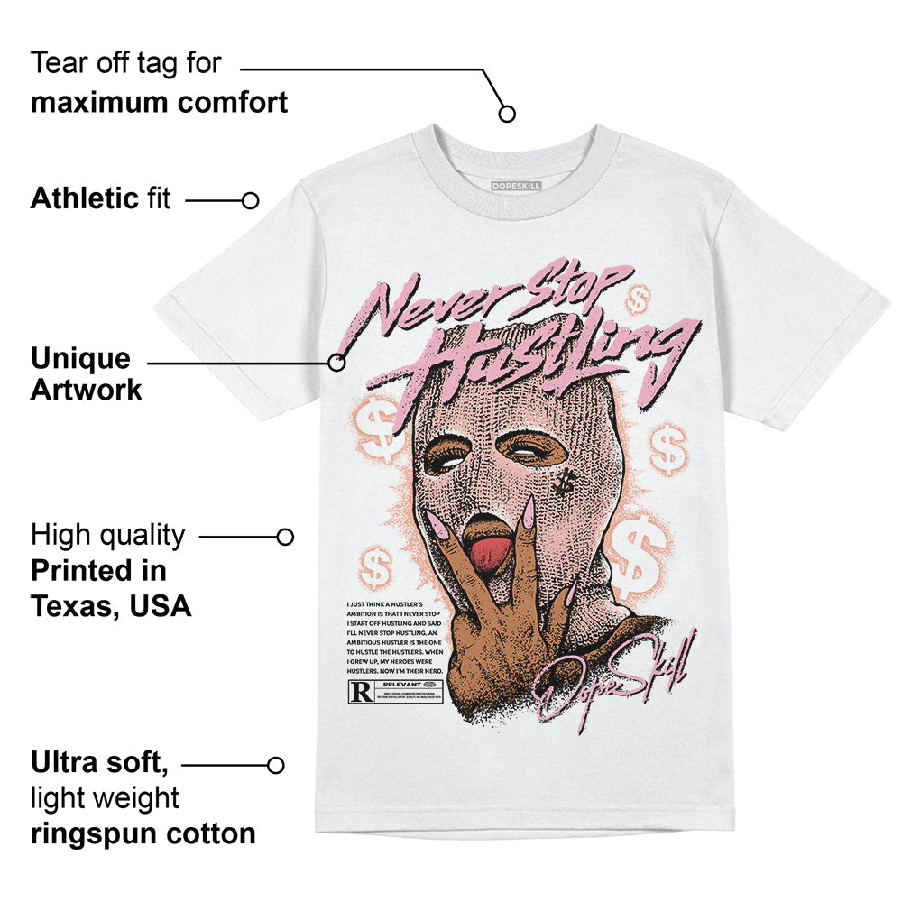 Legend Pink 11s superstreetwear T-Shirt Never Stop Hustling Graphic