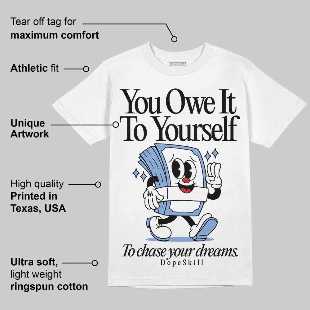 Forget Me Not 4s superstreetwear T-Shirt Owe It To Yourself Graphic