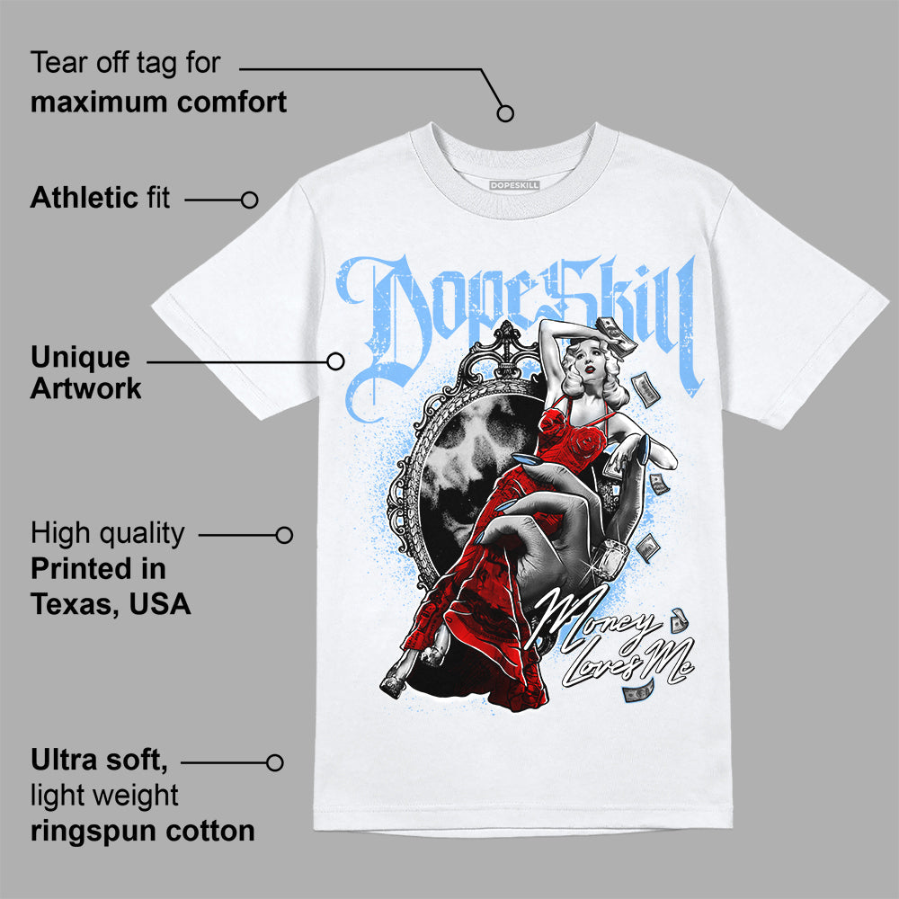Powder Blue 9s superstreetwear T-Shirt Money Loves Me Graphic