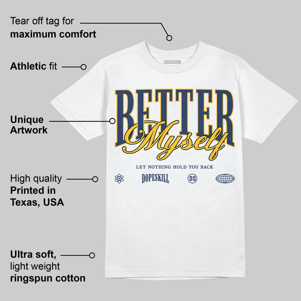 Retro Dunk From Above 4s superstreetwear T-Shirt Better Myself Graphic