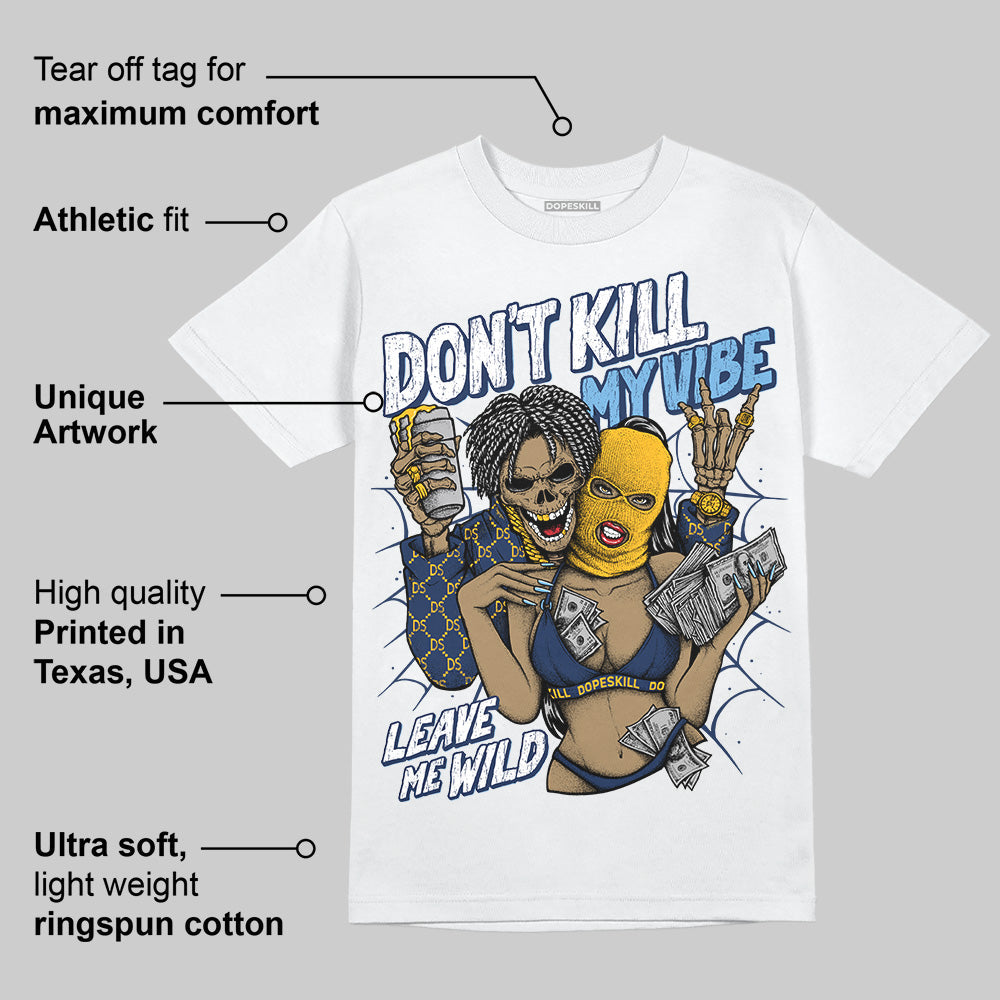 Retro Dunk From Above 4s superstreetwear T-Shirt Don't Kill My Vibe Graphic