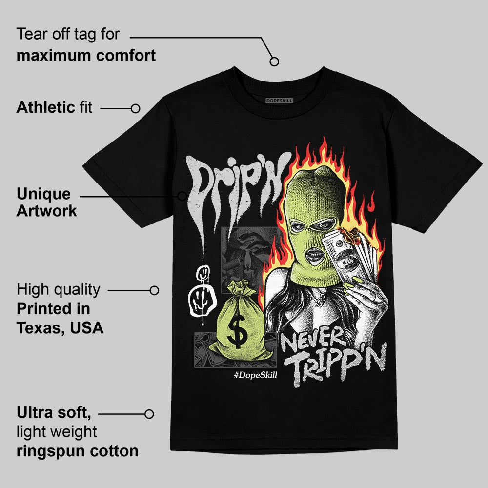 Light Lemon Twist 4s superstreetwear T-Shirt Drip'n Never Tripp'n Graphic