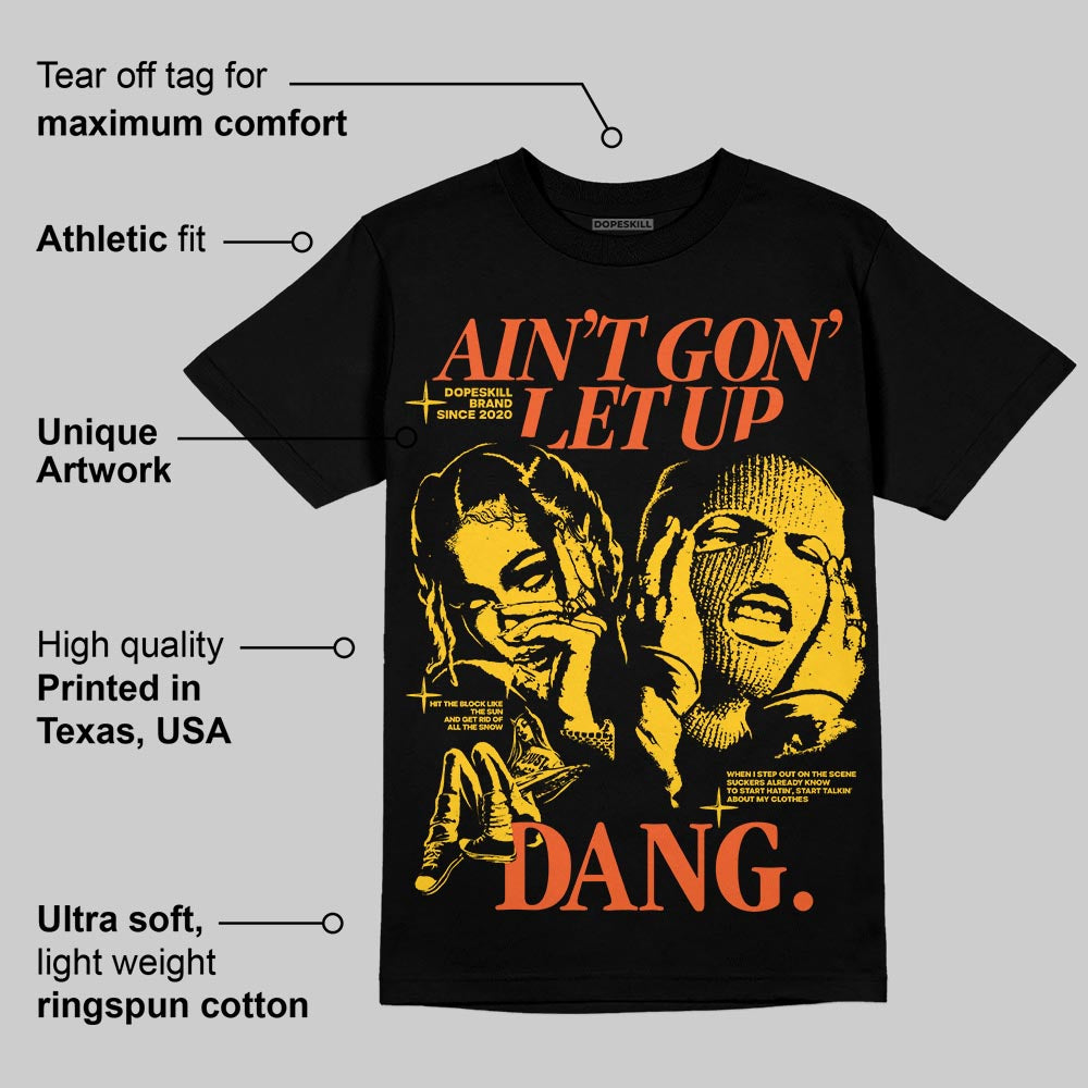 Yellow Collection superstreetwear T-Shirt Ain't Gon' Let Up Graphic
