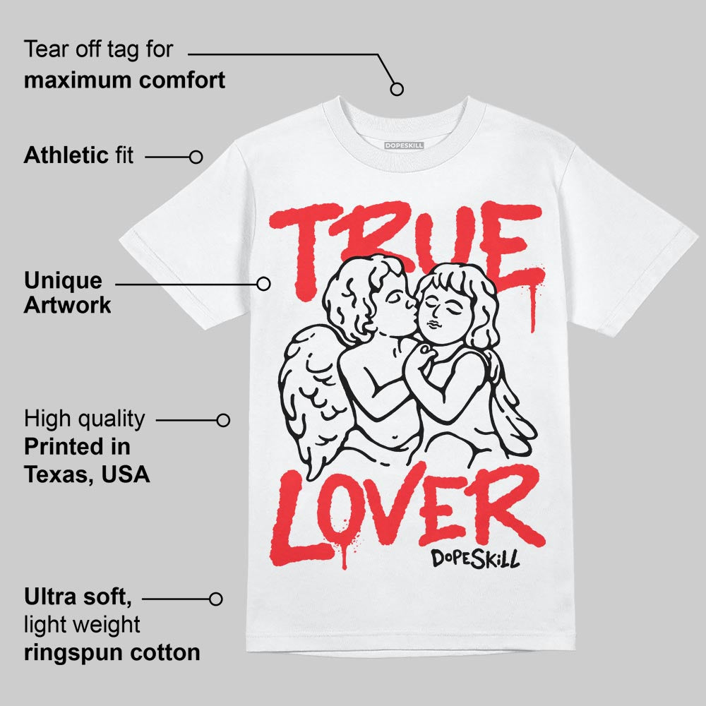 Cherry 11s superstreetwear T-Shirt True Lover Graphic
