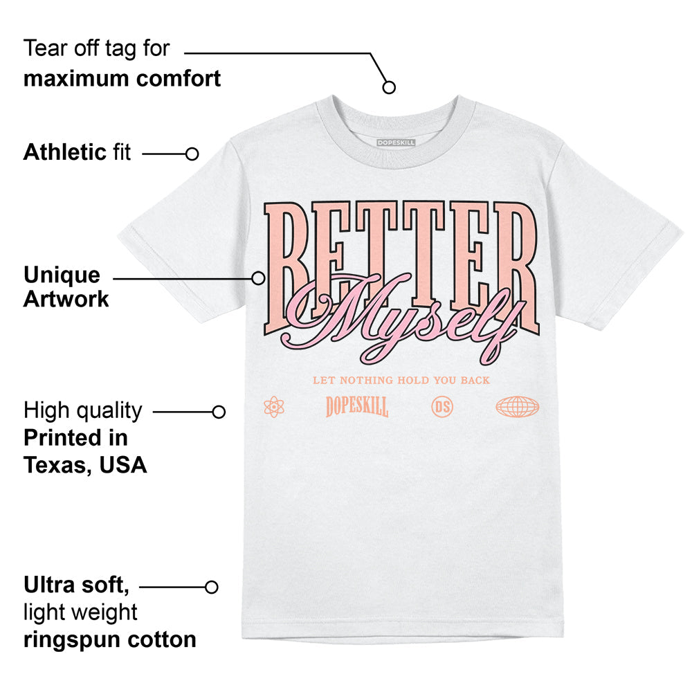 Legend Pink 11s superstreetwear T-Shirt Better Myself Graphic