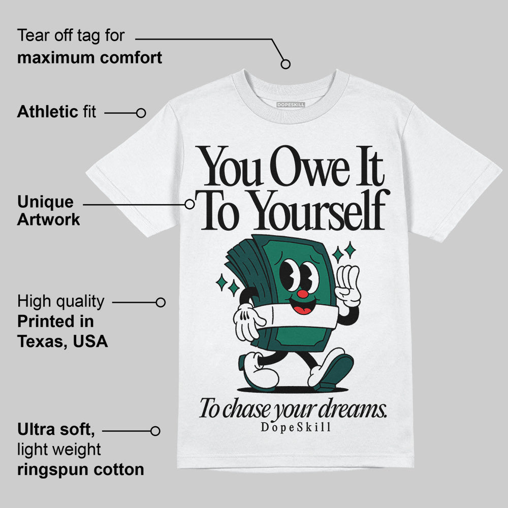 Oxidized Green 4s superstreetwear T-Shirt Owe It To Yourself Graphic