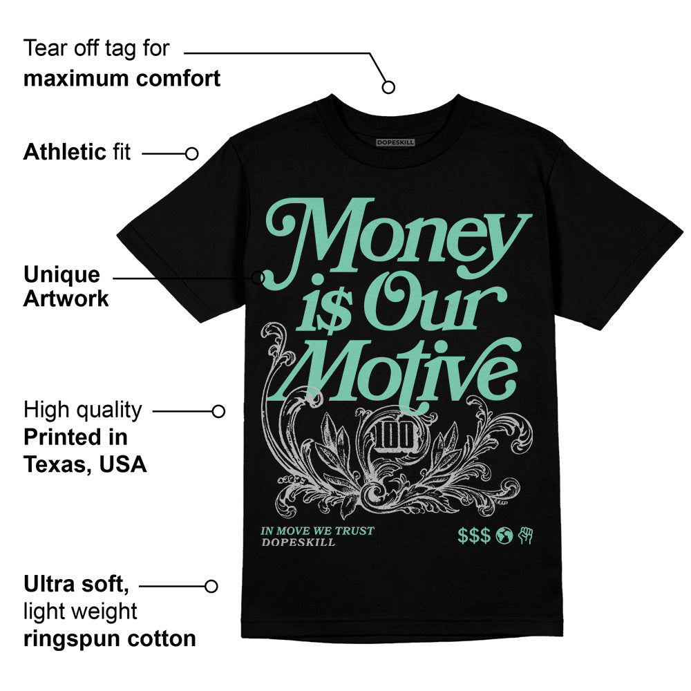 Green Glow 3s superstreetwear T-Shirt Money Is Our Motive Typo Graphic