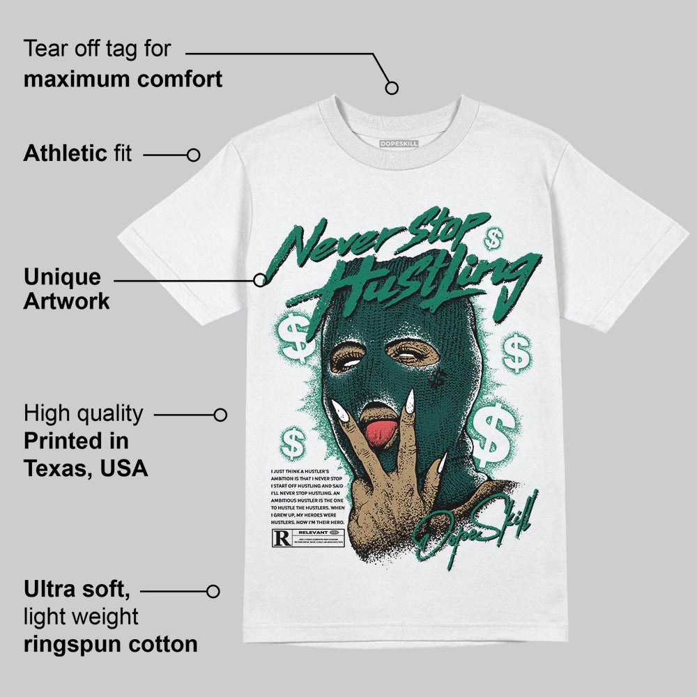 Oxidized Green 4s superstreetwear T-Shirt Never Stop Hustling Graphic