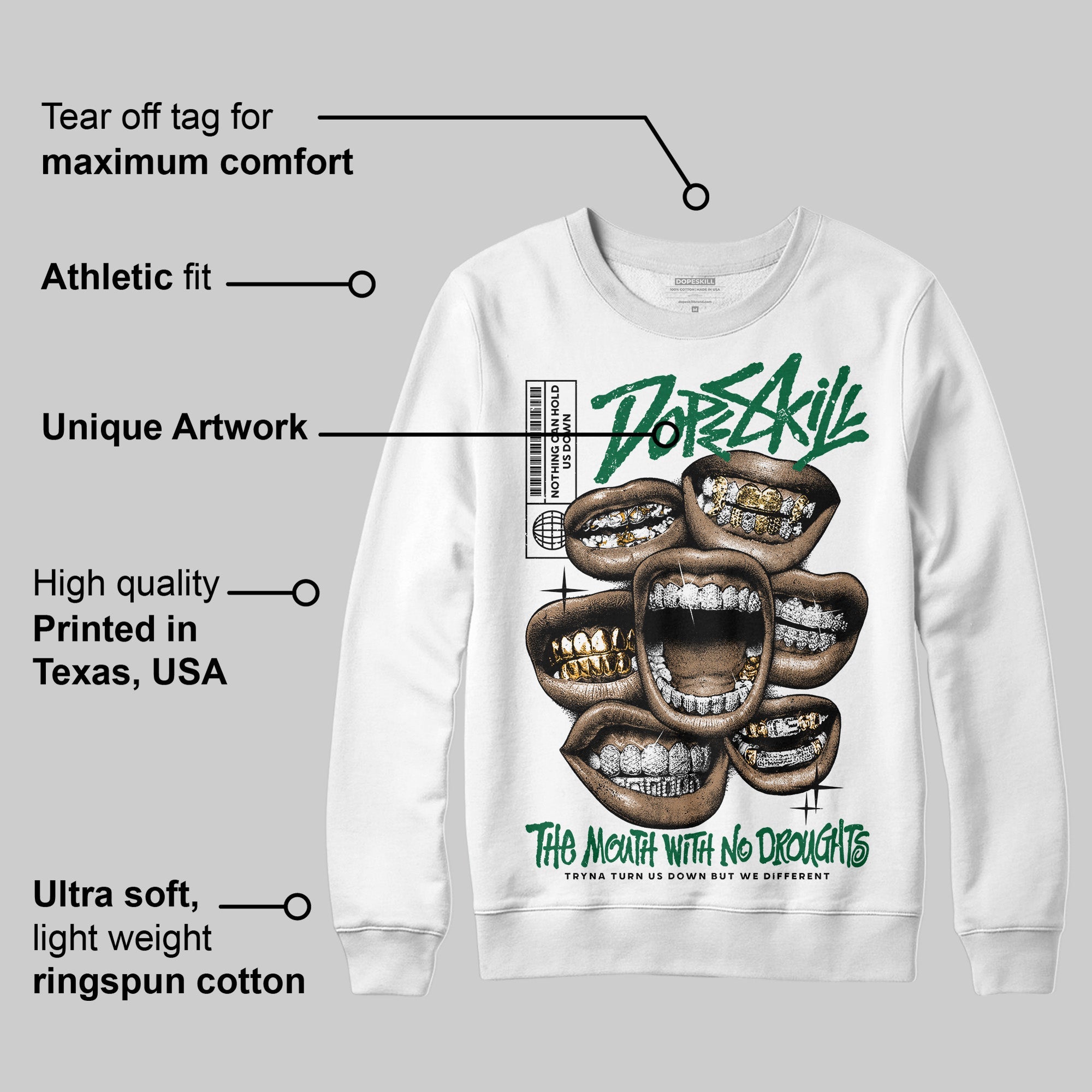 Pine Green 13s superstreetwear Sweatshirt The Mouth With No Droughts Graphic