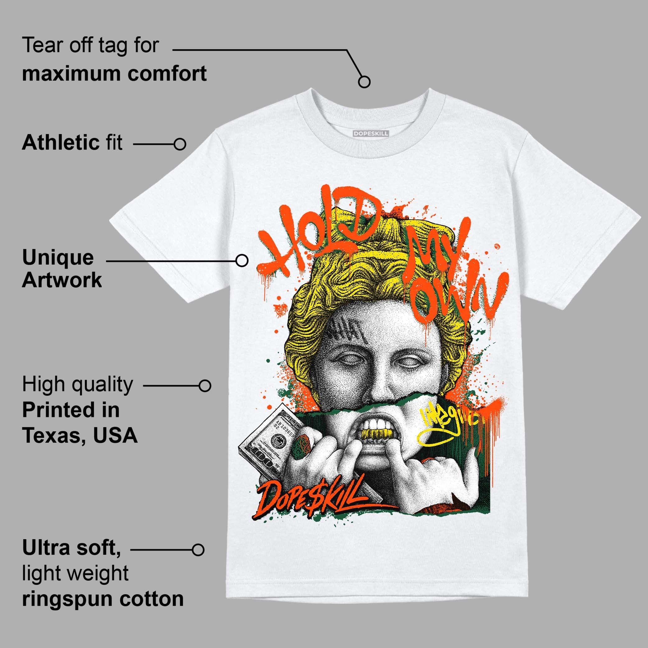 Dunk Low Team Dark Green Orange superstreetwear T-Shirt Hold My Own Graphic