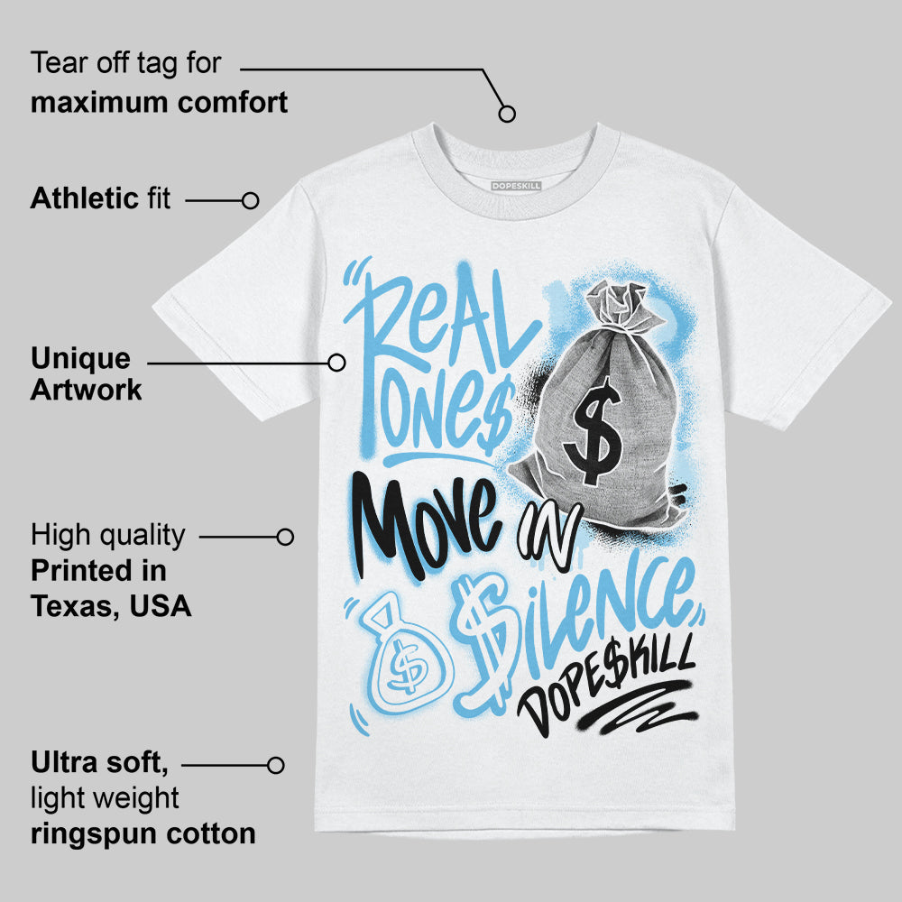 Legend Blue 11s superstreetwear T-Shirt Real Ones Move In Silence Graphic
