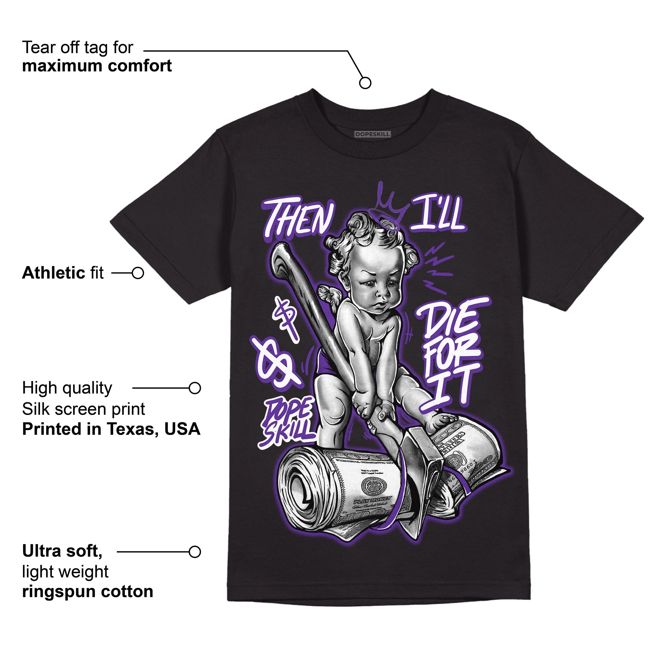 PURPLE Collection superstreetwear T-Shirt Then I'll Die For It Graphic