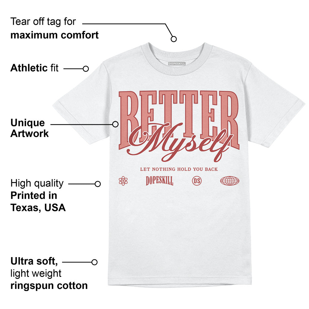 Dune Red 13s superstreetwear T-Shirt Better Myself Graphic