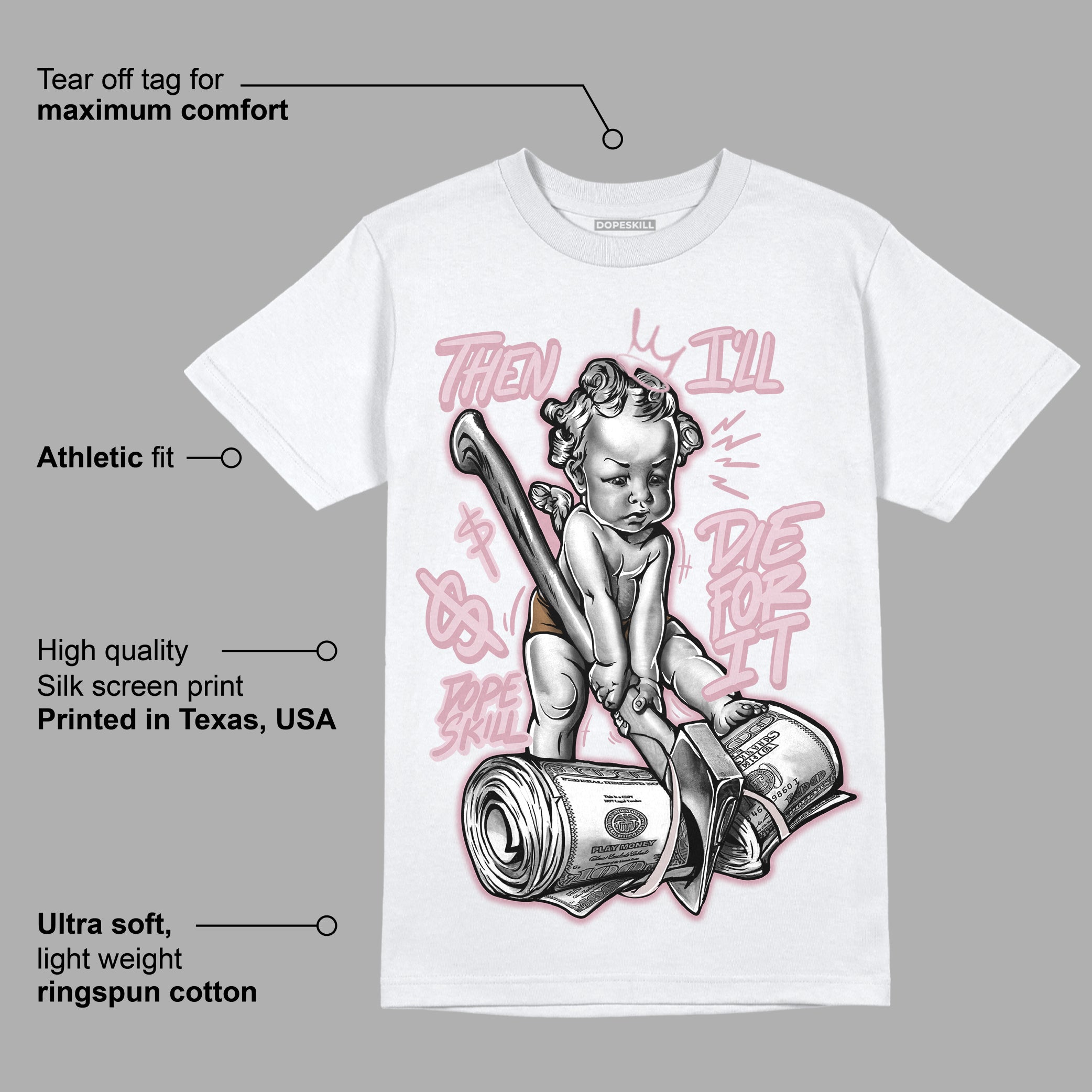 Dunk Low Teddy Bear Pink superstreetwear T-Shirt Then I'll Die For It Graphic