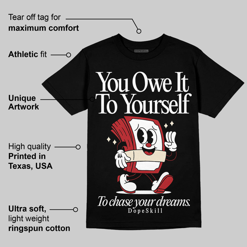 Black Toe Reimagined 1s superstreetwear T-Shirt Owe It To Yourself Graphic