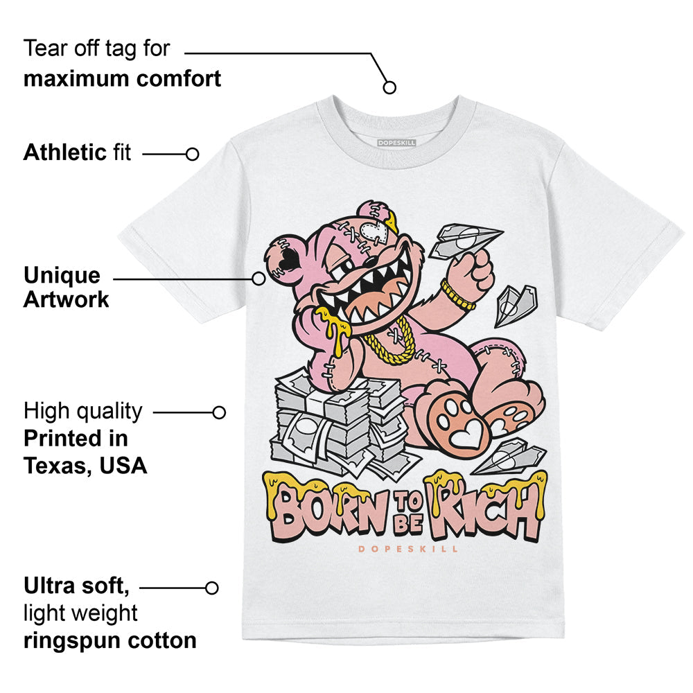 Legend Pink 11s superstreetwear T-Shirt Born To Be Rich Graphic