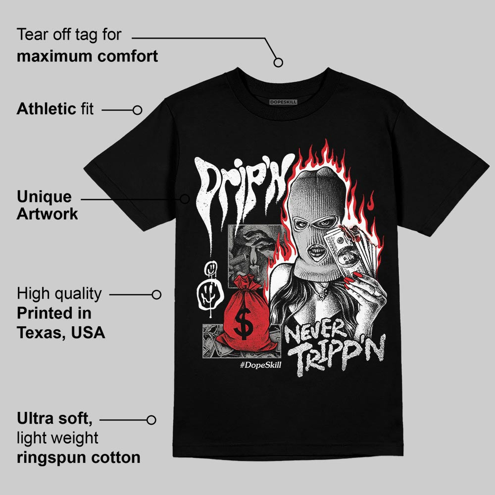 Pure Money 3s superstreetwear T-Shirt Drip'n Never Tripp'n Graphic