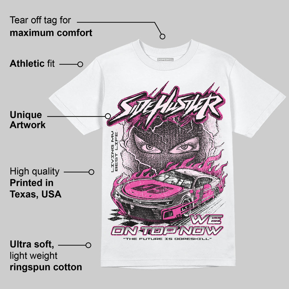 Triple Pink Dunk superstreetwear T-Shirt New Side Hustler Graphic