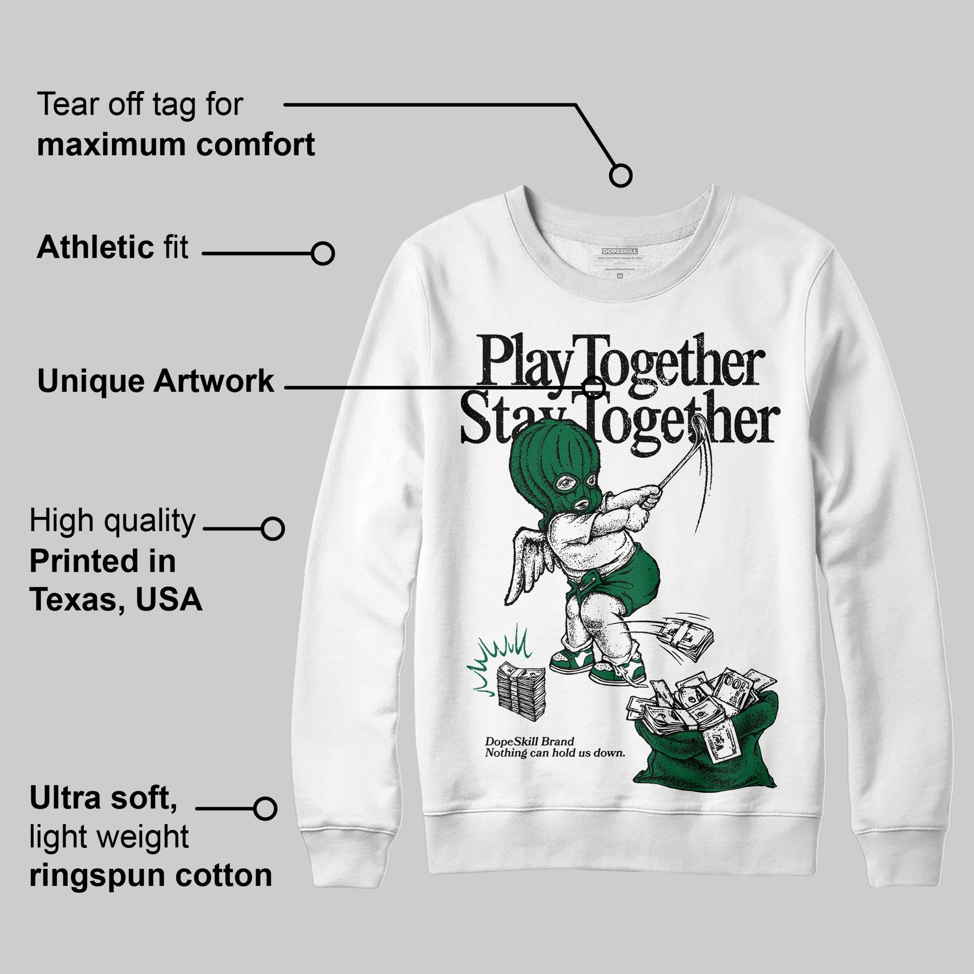 Pine Green 13s superstreetwear Sweatshirt Play together,Stay together Graphic