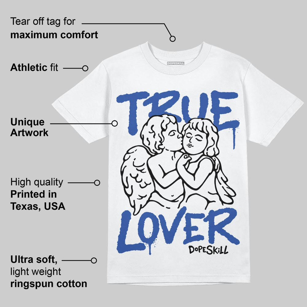 Royal Blue Collection superstreetwear T-Shirt True Lover Graphic