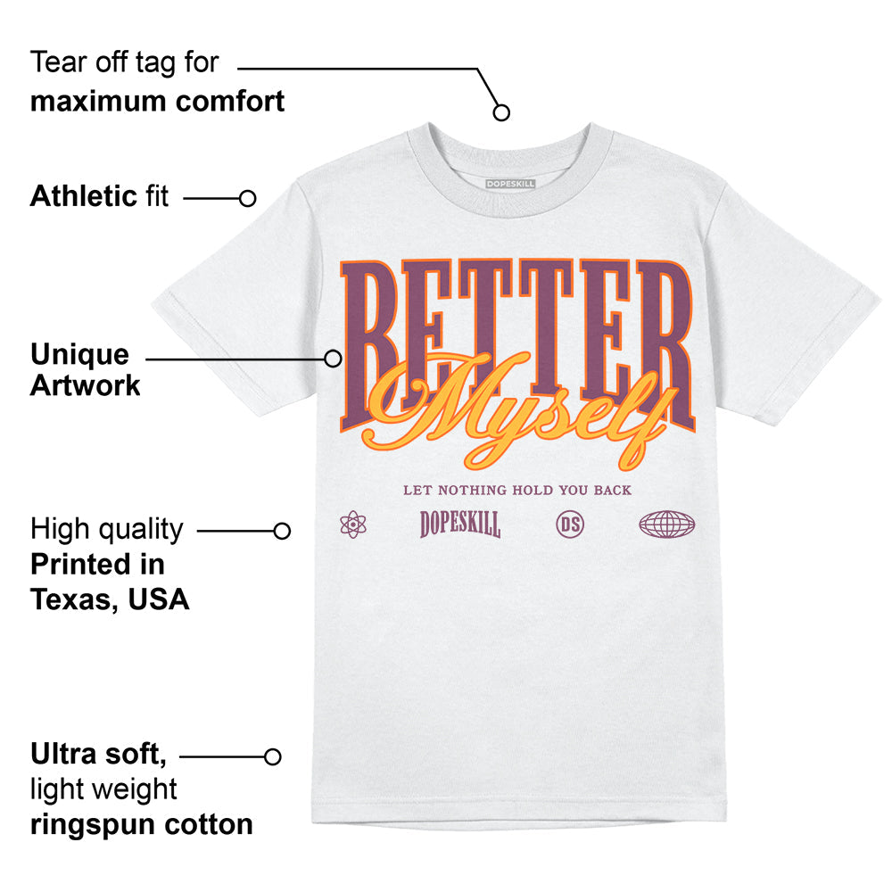 Brotherhood 1s High OG superstreetwear T-Shirt Better Myself Graphic