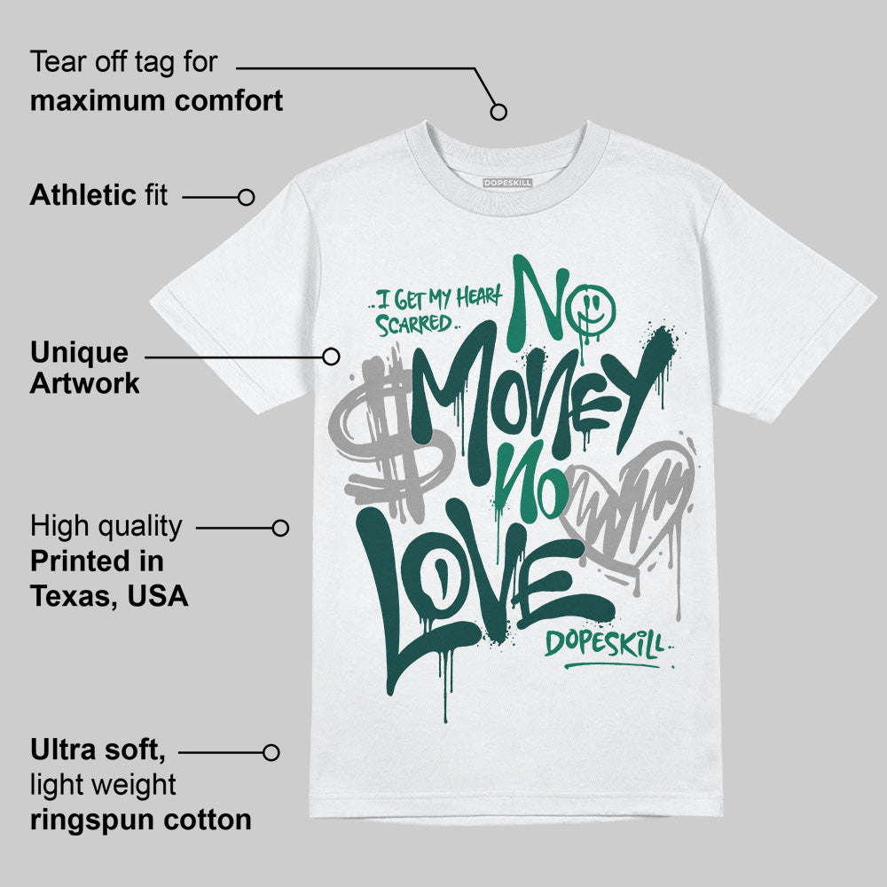 Oxidized Green 4s superstreetwear T-Shirt No Money No Love Typo Graphic