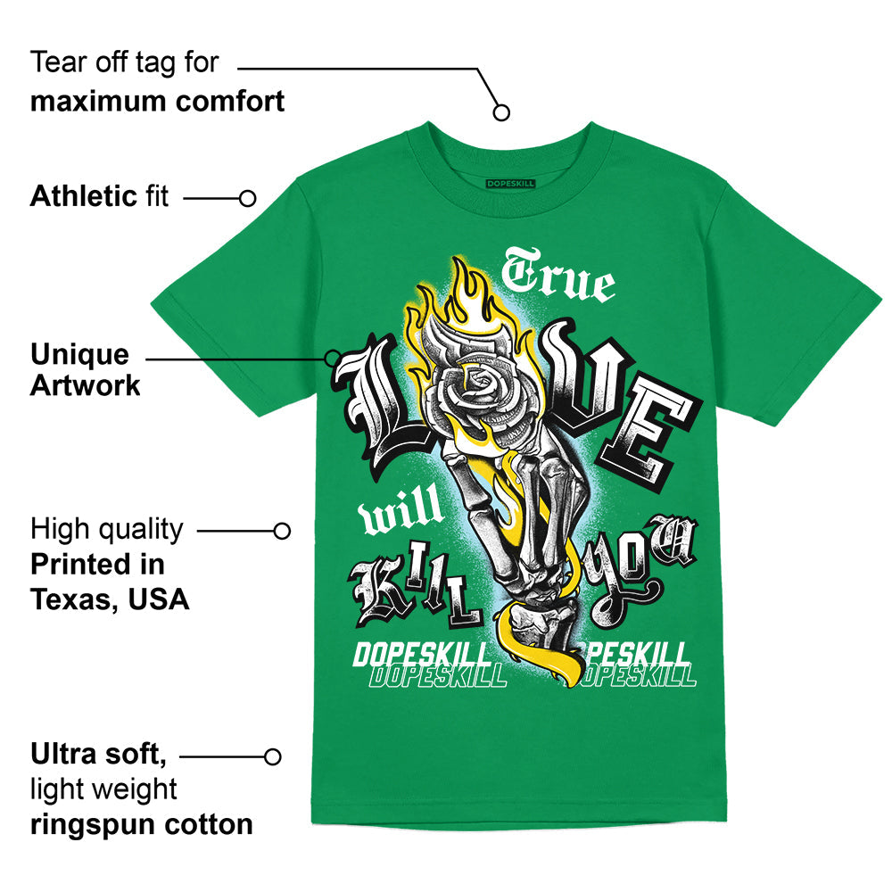 Lucky Green 5s superstreetwear Green T-shirt True Love Will Kill You Graphic