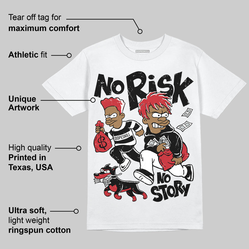 Bred 11s superstreetwear T-Shirt No Risk No Story Graphic