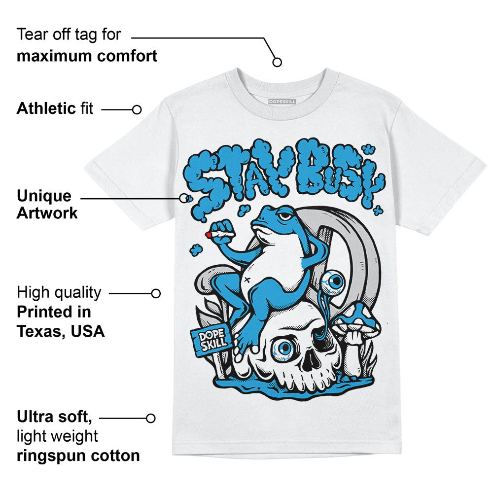 Military Blue 4s superstreetwear T-Shirt Stay Busy Graphic