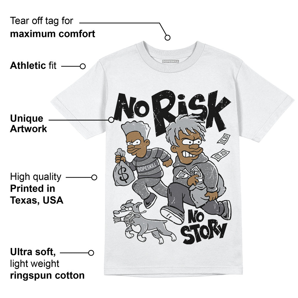 Wet Cement 4s superstreetwear T-Shirt No Risk No Story Graphic