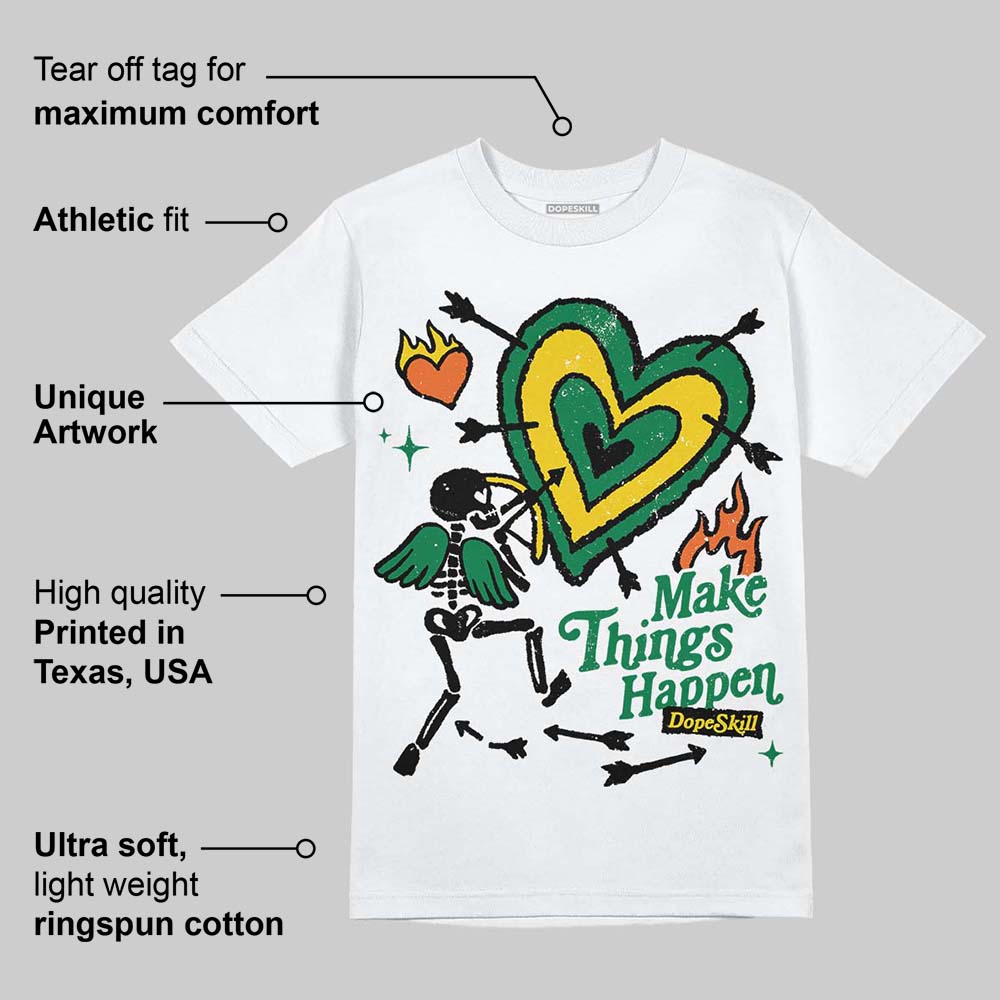 Green Collection superstreetwear T-Shirt Make Things Happen Graphic