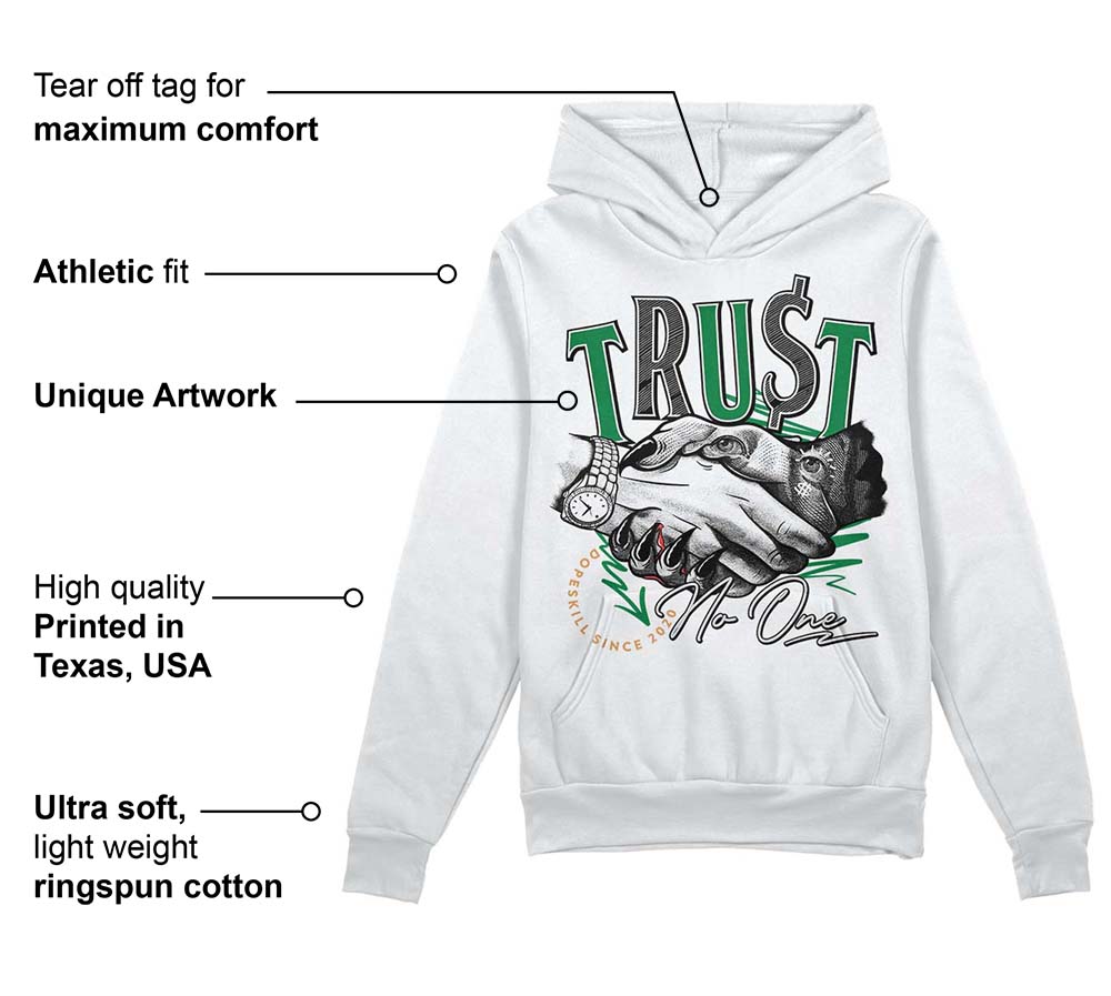 Pine Green 4s superstreetwear Hoodie Sweatshirt Trust No One Graphic