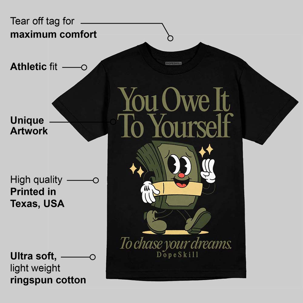 Craft Olive 4s superstreetwear T-Shirt Owe It To Yourself Graphic