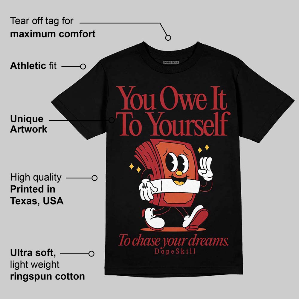 Brick By Brick 4s superstreetwear T-Shirt Owe It To Yourself Graphic