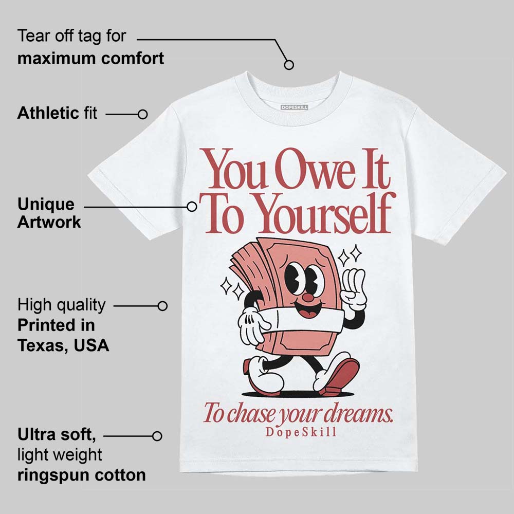 Dune Red 13s superstreetwear T-Shirt Owe It To Yourself Graphic