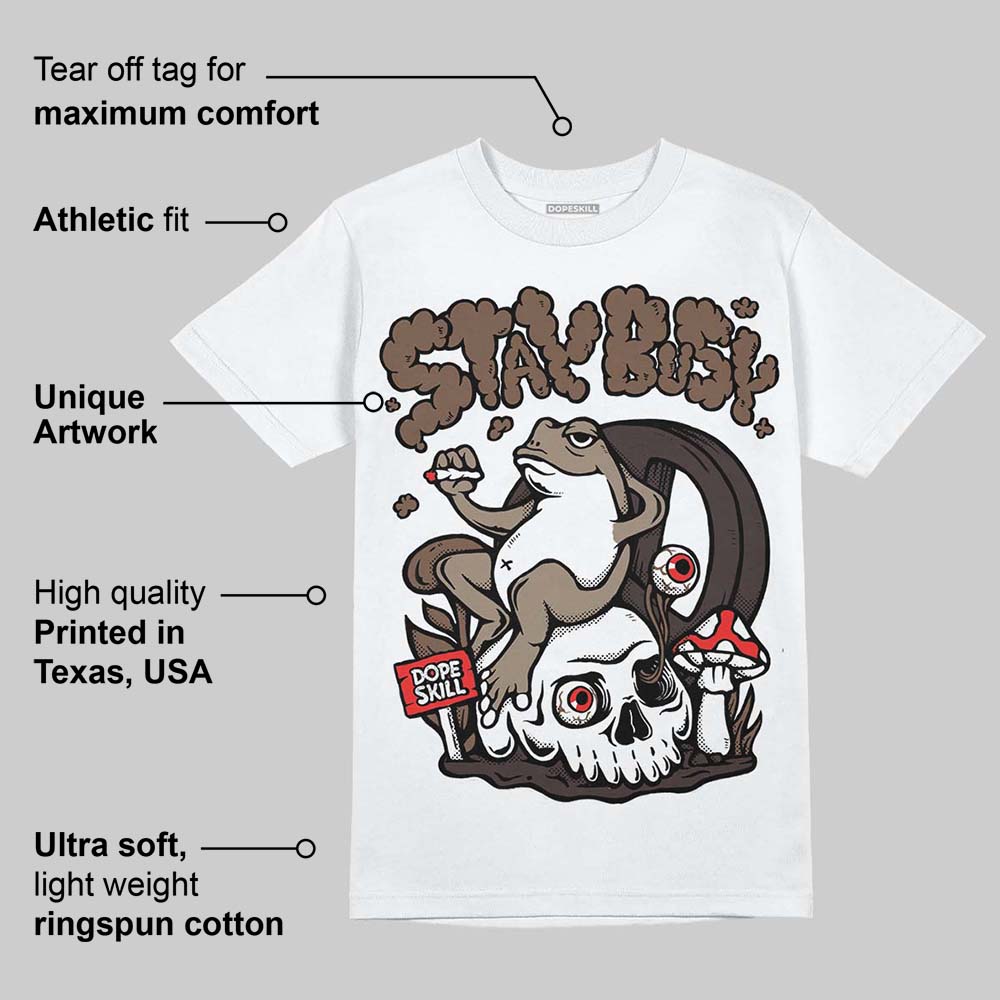 Baroque Brown 12s superstreetwear T-Shirt Stay Busy Graphic