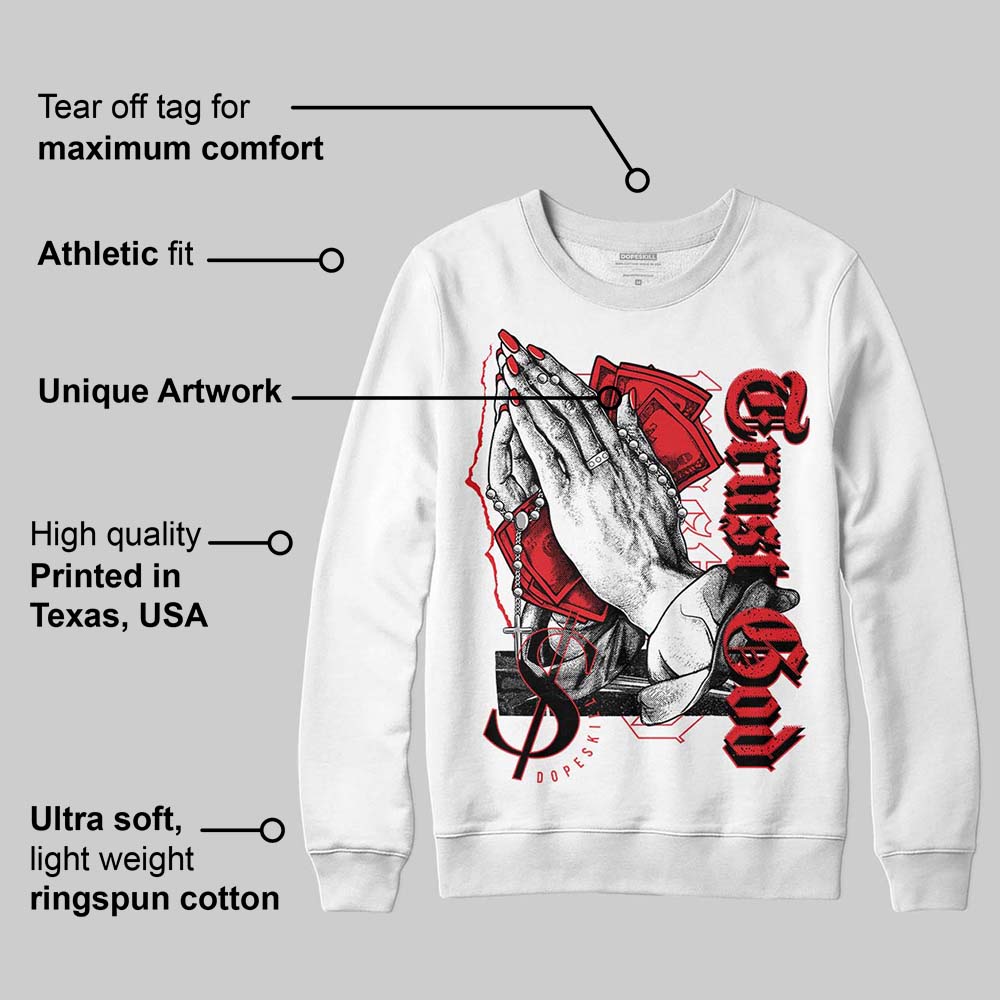 Red Cement 4S superstreetwear Sweatshirt Trust God Graphic