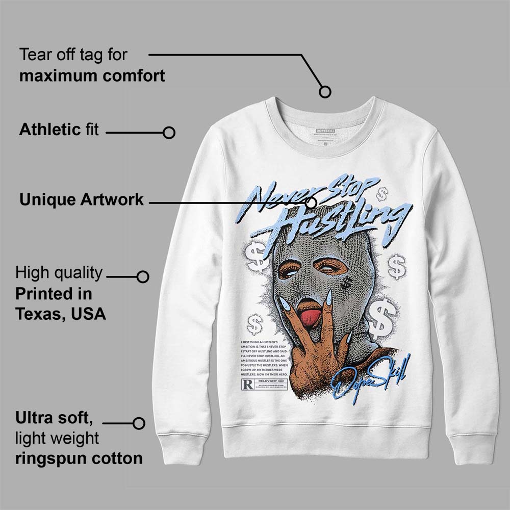 Cool Grey 11s superstreetwear Sweatshirt Never Stop Hustling Graphic