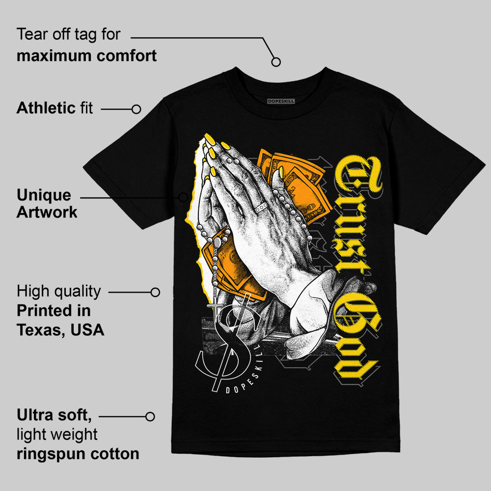 Yellow Ochre 6s superstreetwear T-Shirt Trust God Graphic