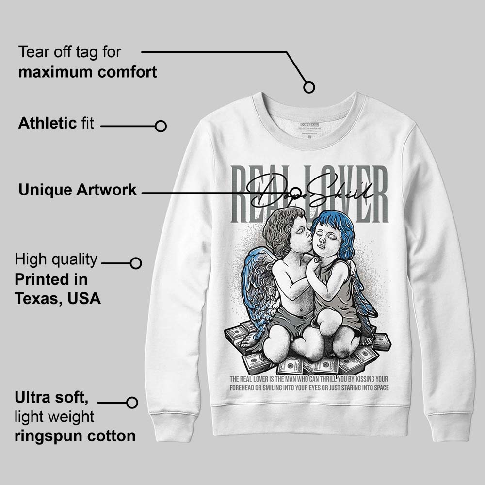Cool Grey 9s superstreetwear Sweatshirt Real Lover Graphic