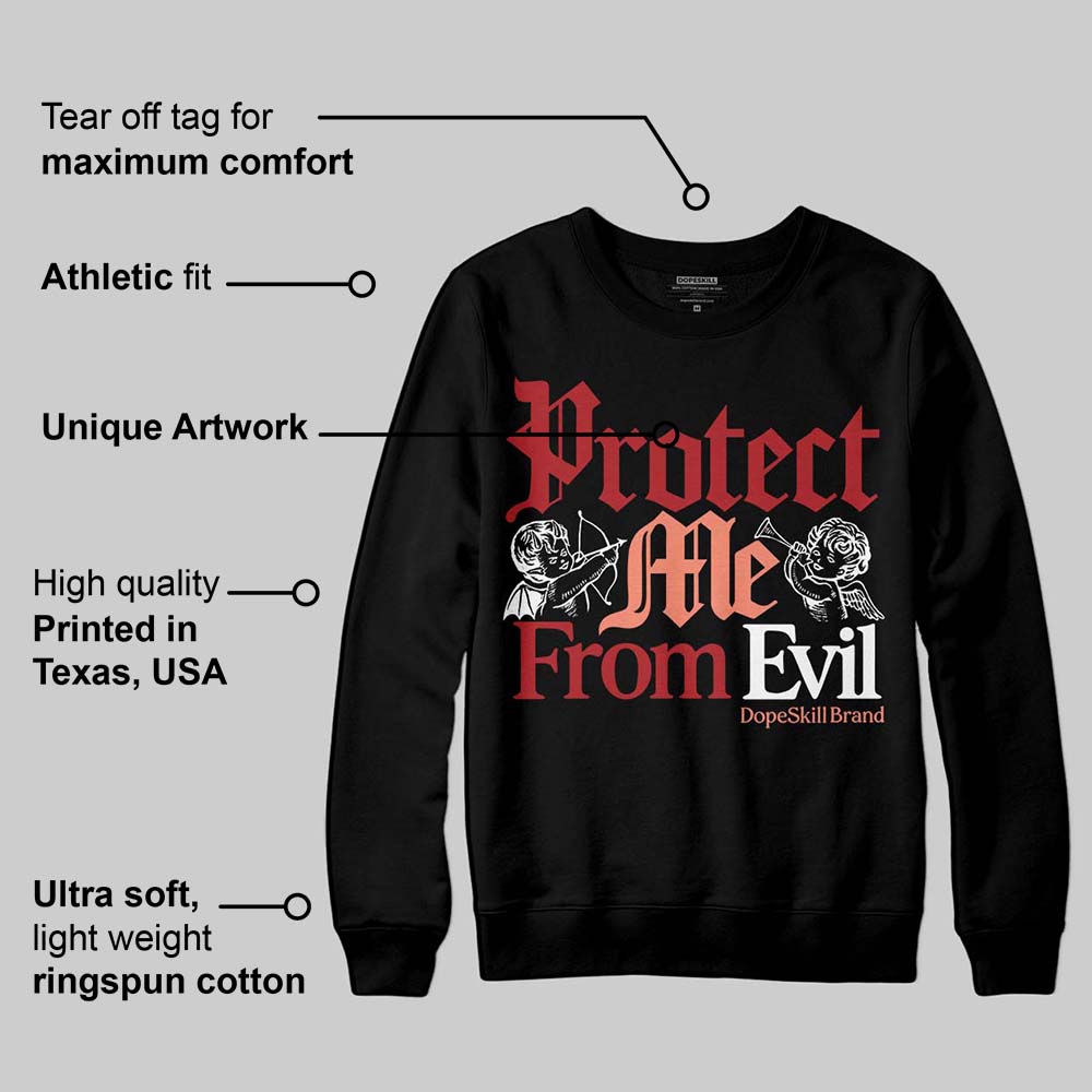 Rare Air Cinnabar 1s superstreetwear Sweatshirt Protect Me From Evil Graphic