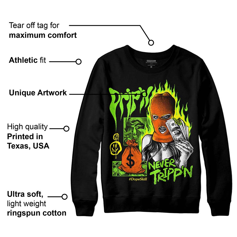 Neon Green Collection superstreetwear Sweatshirt Drip'n Never Tripp'n Graphic