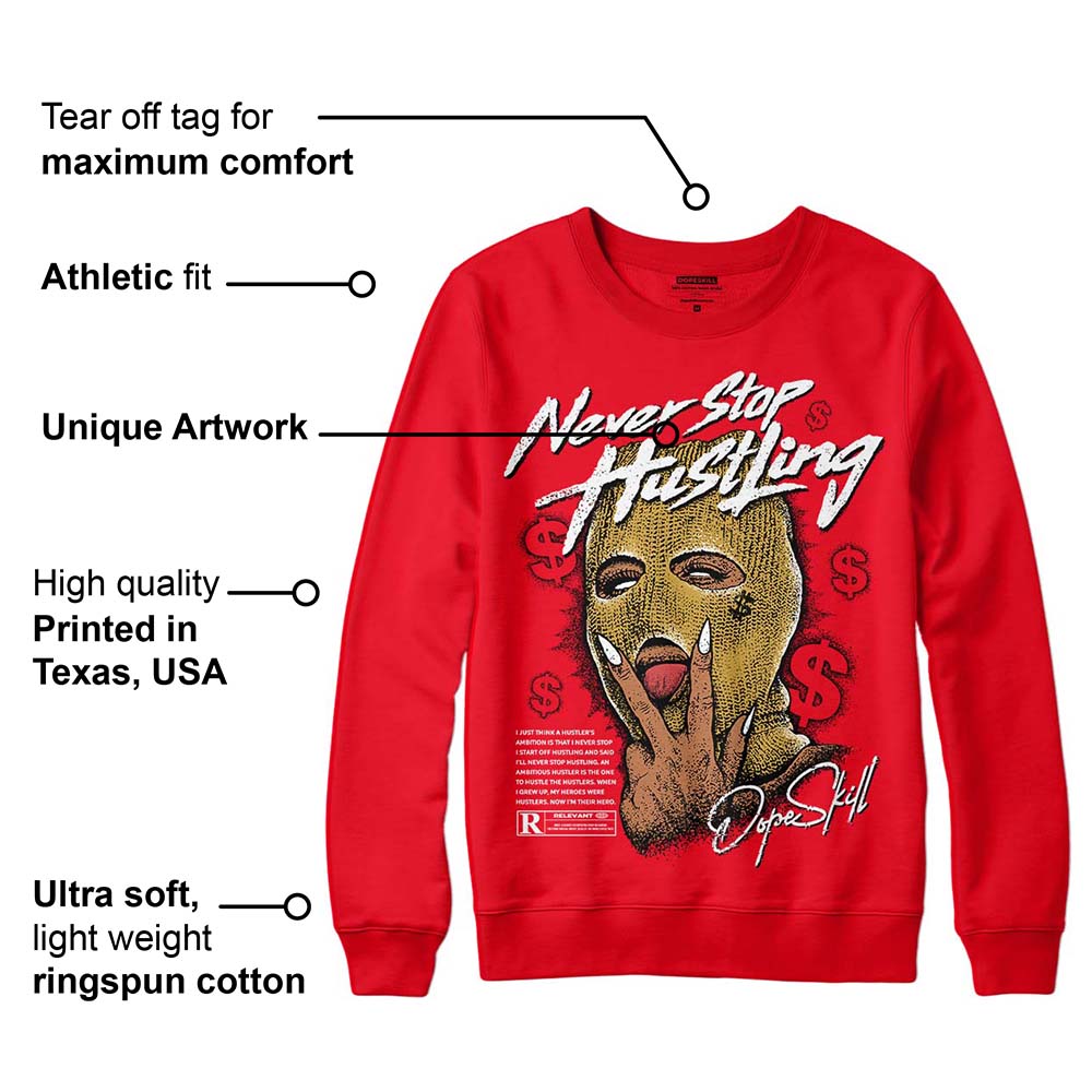 Red Thunder 4s superstreetwear Red Sweatshirt Never Stop Hustling Graphic