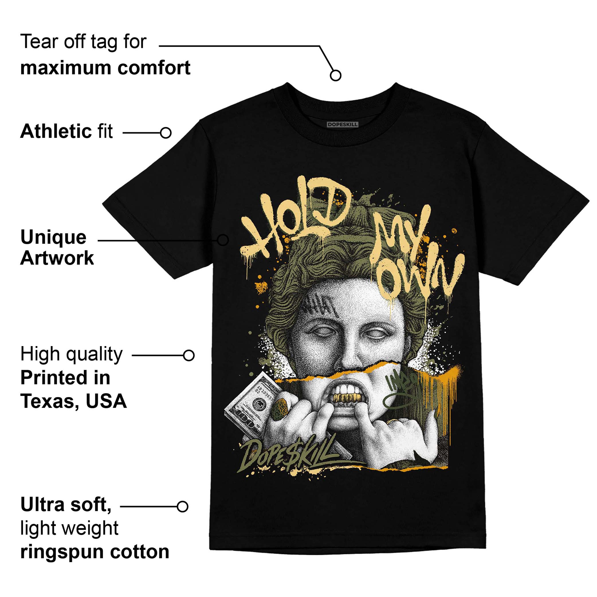 Craft Olive 4s superstreetwear T-Shirt Hold My Own Graphic
