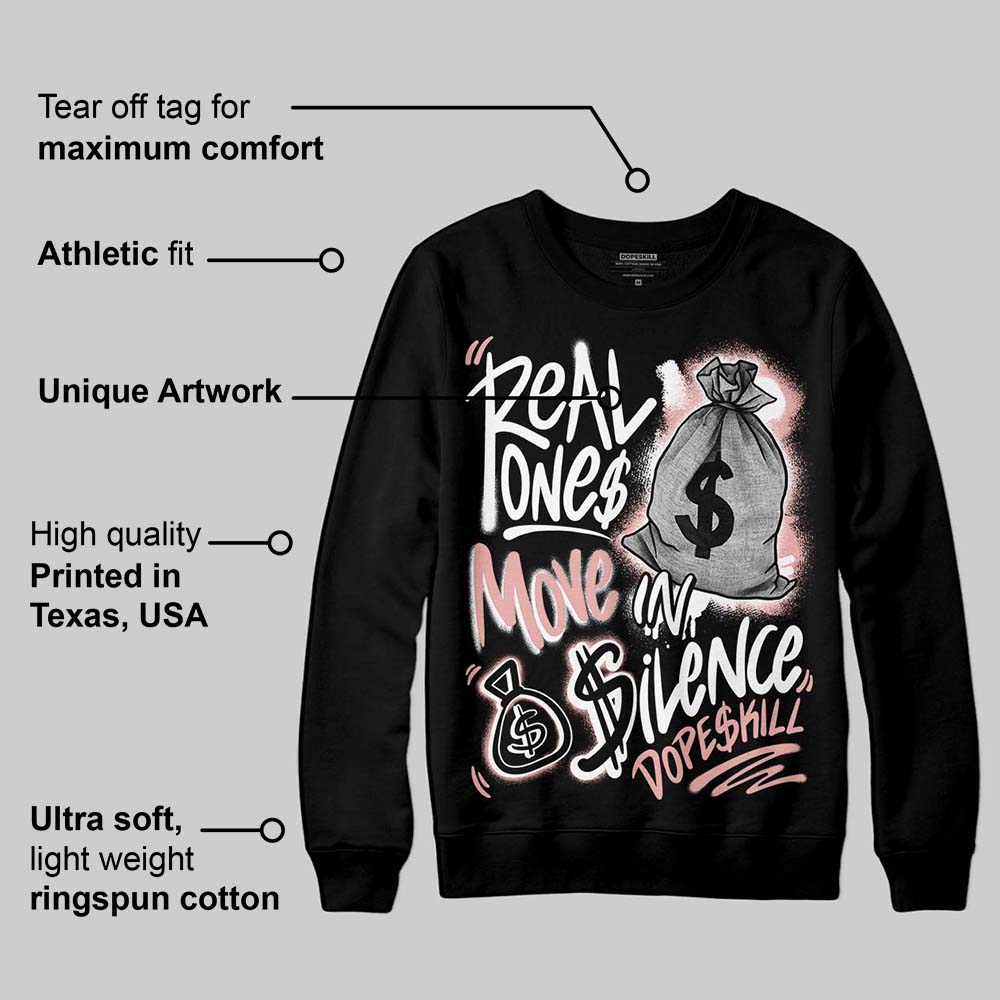Rust Pink 1s 2025 superstreetwear Sweatshirt Real Ones Move In Silence Graphic