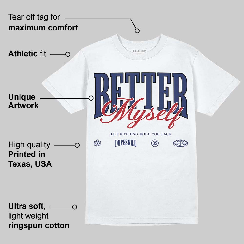 Rare Air Deep Royal Blue 1s superstreetwear T-Shirt Better Myself Graphic