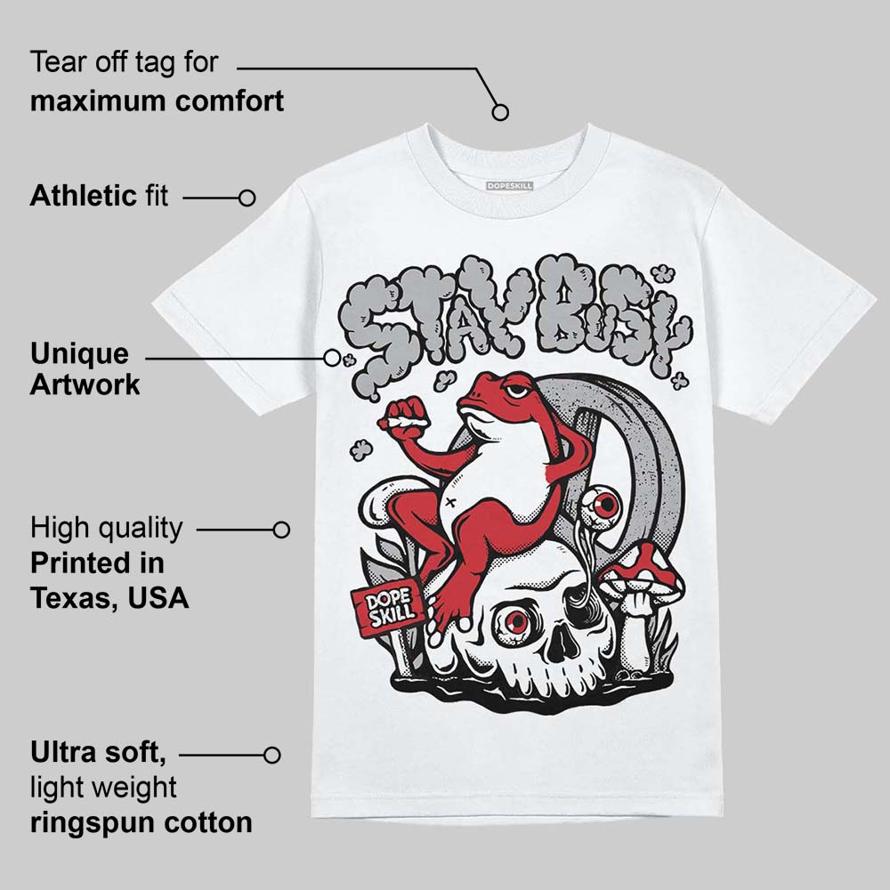 White Cement 4s superstreetwear T-Shirt Stay Busy Graphic