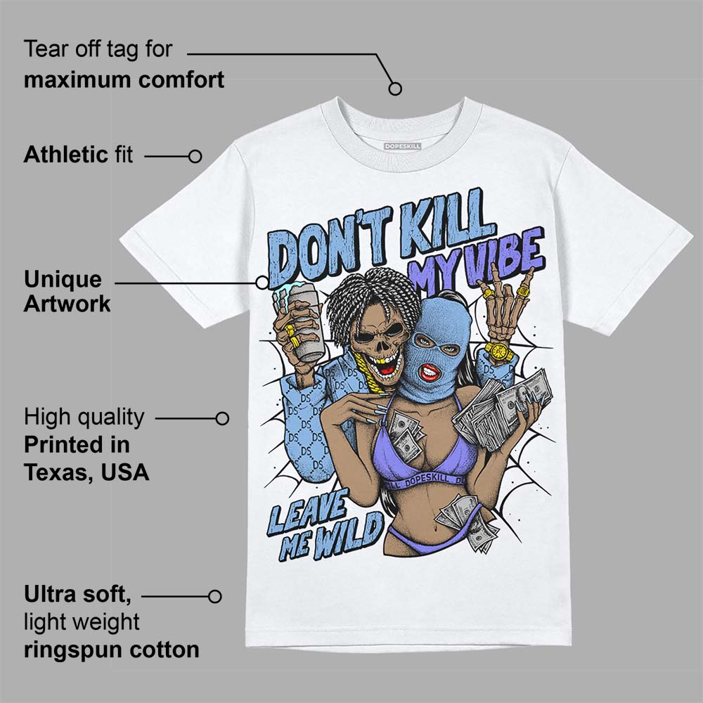 University Blue Collection superstreetwear T-Shirt Don't Kill My Vibe Graphic