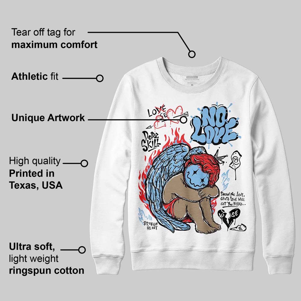 University Blue 6s superstreetwear Sweatshirt No Love Graphic