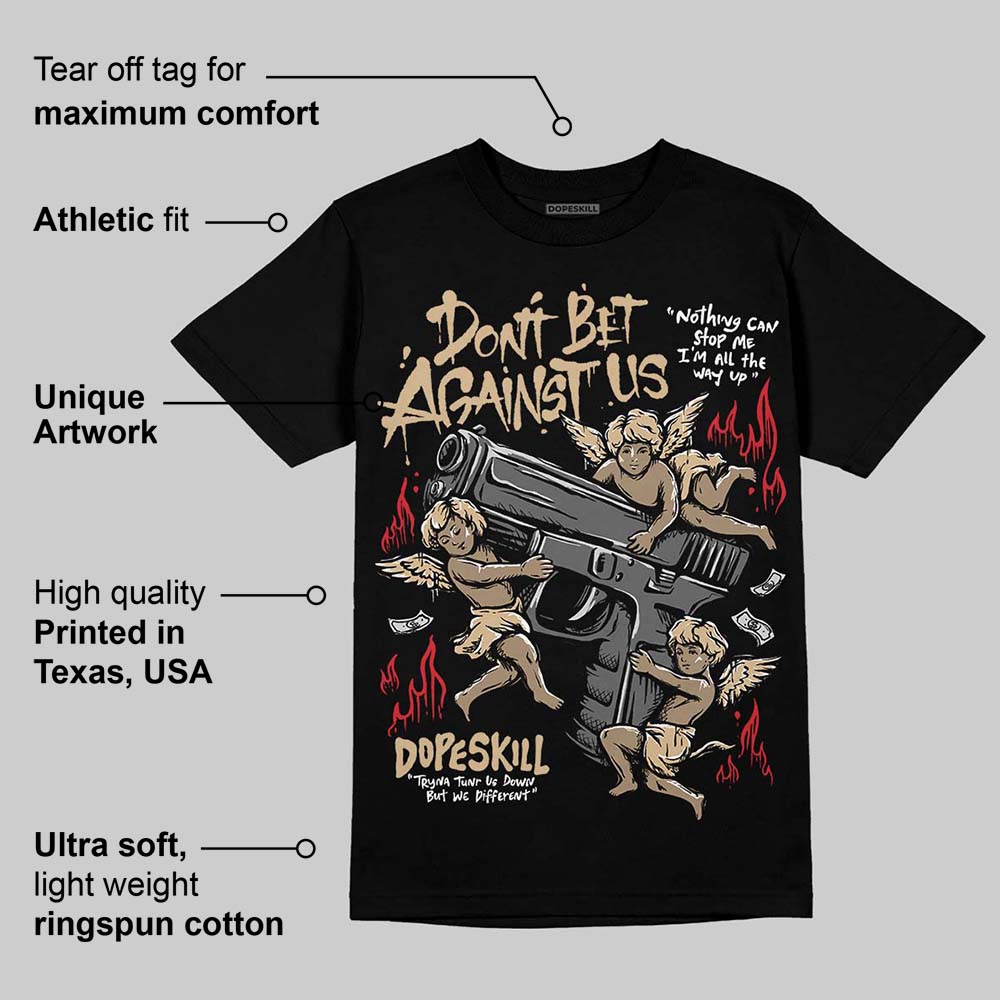 TAN Collection superstreetwear T-Shirt Don't Bet Against Us Graphic